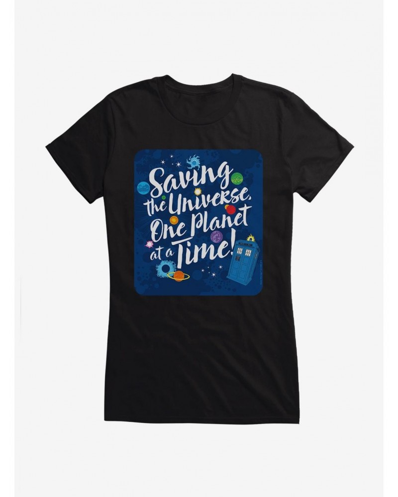 Doctor Who Saving The Universe One Planet At A Time Girls T-Shirt $12.20 T-Shirts