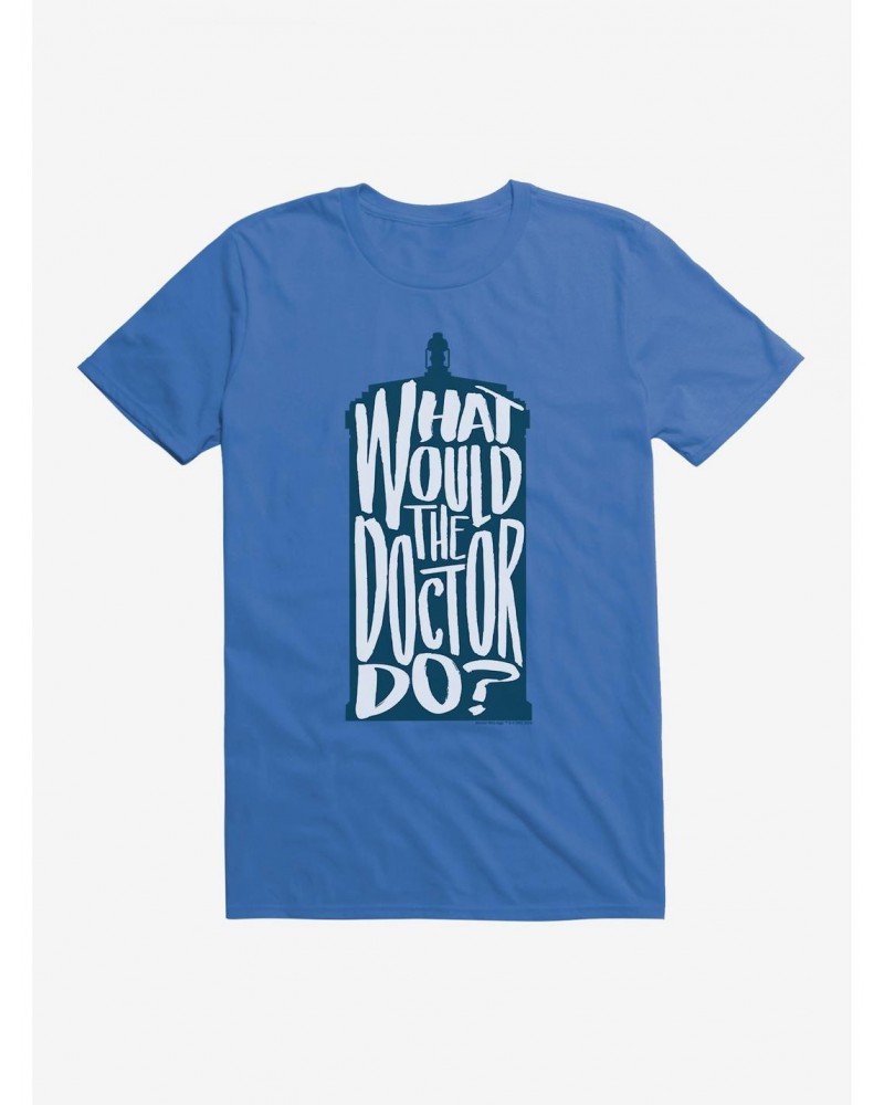 Doctor Who What Would The Doctor Do T-Shirt $7.17 T-Shirts