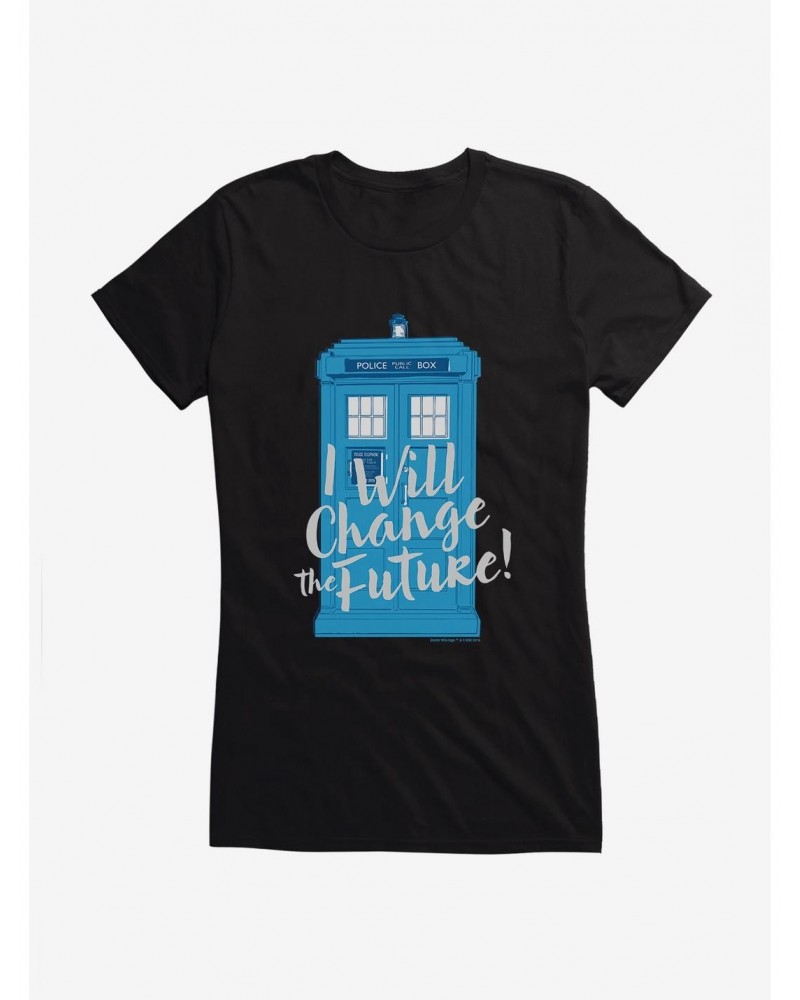 Doctor Who I Will Change The Future Girls T-Shirt $11.95 T-Shirts