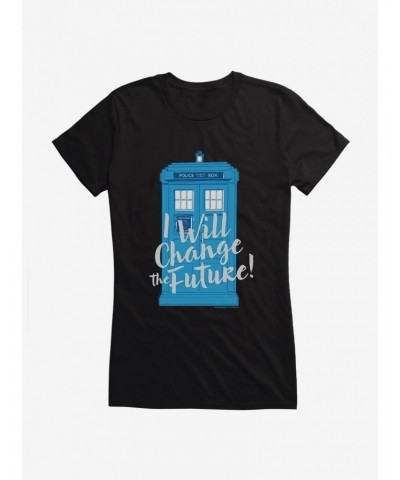 Doctor Who I Will Change The Future Girls T-Shirt $11.95 T-Shirts